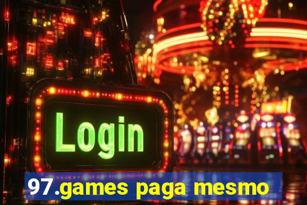 97.games paga mesmo